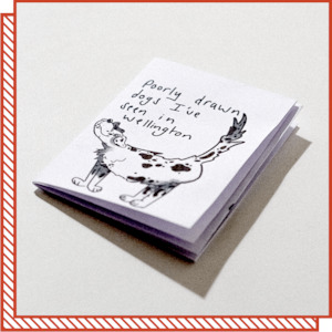 Locally Made Zines: Zine: Poorly Drawn Dogs