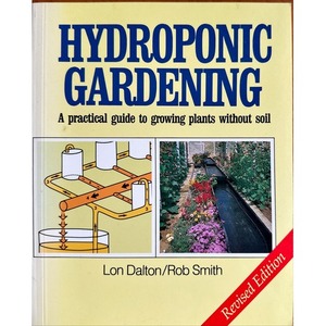 Hydroponic Gardening by Lon Dalton & Rob Smith